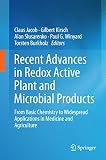 Recent advances in redox active plant and microbial products : from basic chemistry to widespread applications in medicine and agriculture