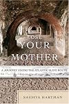 Lose Your Mother: A Journey Along the Atlantic Slave Route