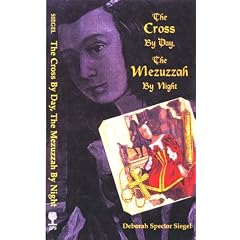 The Cross by Day, Mezuzzah by Night