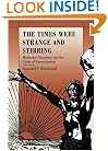 The Times Were Strange and Stirring: Methodist Preachers and the Crisis of Emancipation