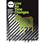 Live as the Time Changes