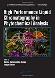 High Performance Liquid Chromatography in Phytochemical Analysis (Chromatographic Science Series)