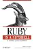 Ruby in a Nutshell: A Desktop Quick Reference (In a Nutshell (O'Reilly))