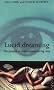 Lucid Dreaming: The Paradox of Consciousness During Sleep