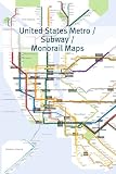 United States Metro / Subway / Monorail Maps (Golgotha Travel Series)