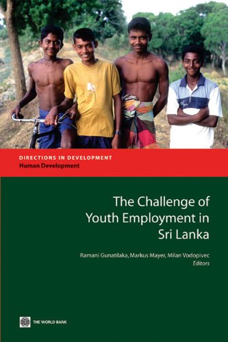 The Challenge of Youth Employment in Sri Lanka (Directions in Development)