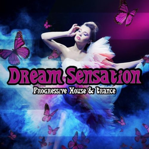 VA-Dream Sensation - Progressive House and Trance-(10049544)-WEB-2012-VA Download