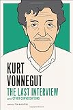 Kurt Vonnegut (Last Interview)