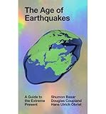 The age of earthquakes