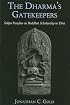 The Dharma's Gatekeepers: Sakya Pandita on Buddhist Scholarship in Tibet