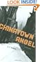 Chinatown Angel: A Mystery (Chico Santana Mysteries)