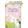 Das Einhorn im Elfenwald