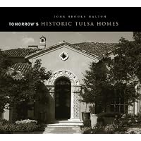 Tomorrow's Historic Tulsa Homes