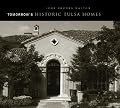 Tomorrow's Historic Tulsa Homes