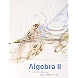 algebra ii a reference guide and problem sets