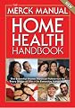The Merck Manual Home Health Handbook: Third Home Edition