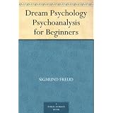 Dream Psychology Psychoanalysis for Beginners