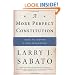 A More Perfect Constitution: Why the Constitution Must Be Revised: Ideas to Inspire a New Generation