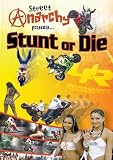 Street Anarchy Presents - Stunt Or Die