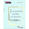 Les questions sociales aux concours - 2e �dition /s�rie M�mo