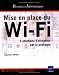 Mise en place du Wi-Fi : 6 solutions Entreprise par la pratique
