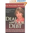 Deal with Your Debt: The Right Way to Manage Your Bills and Pay Off What You Owe'