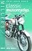 Miller's Classic Motorcycles: Price Guide 2005 2006 (Mitchell Beazley Antiques & Collectables)