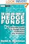 The Long and Short Of Hedge Funds: A Complete Guide to Hedge Fund Evaluation and Investing (Wiley Finance)