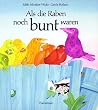 Als die Raben noch bunt waren