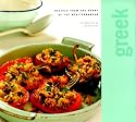Greek: Recipes from the Heart of the Mediterranean (Classic cuisine)