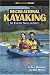 Recreational Kayaking Book: The Essential Skills And Safety (An Essential Guide) (An Essential Guide)