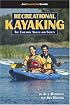 Recreational Kayaking Book: The Essential Skills And Safety (An Essential Guide) (An Essential Guide) (An Essential Guide)