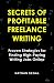 Secrets of Profitable Freelance Writing