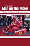 Man on the Move: Michael Schumacher, My Sporting Hero
