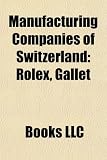 Amazon：ROLEX　Manufacturing Companies of Switzerland: Rolex, Gallet