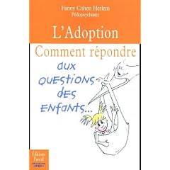 L'Adoption : Comment r�pondre aux questions des enfants