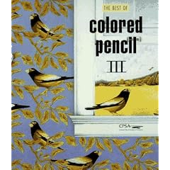 The Best of Colored Pencil, III (Best of Colored Pencil)