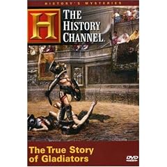 History's Mysteries - The True Story of Gladiators (History Channel) by 