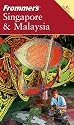 Frommer's Singapore & Malaysia (Frommer's Complete)