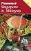 Frommer's Singapore & Malaysia (Frommer's Complete) by Jennifer Eveland