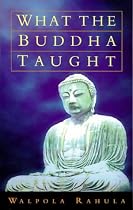 What the Buddha Taught