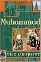 Muhammad: The Prophet (Great Biographies)