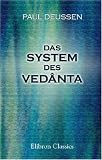 Cover of Das System des Vedânta by Paul Deussen 1421246724