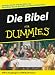 Die Bibel Fur Dummies by J Geoghegan ISBN 3527702539