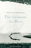 Haunts of the Black Masseur: the Swimmer as Hero