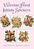 Victorian Floral Initials Stickers: 24 Full-Color Pressure-Sensitive Designs (Pocket-Size Sticker Collections)