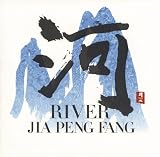 Jia Peng Fang -  River