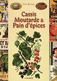 echange, troc Guy Renaud - Cassis Moutarde et Pain d'&eacute;pices