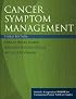 Cancer Symptom Management, Third Edition (Jones and Bartlett Series in Oncology)
