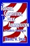 The Founders, the Constitution, and Public Administration: A Conflict in World Views